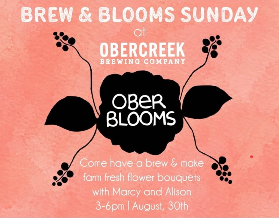Ober Bloom - Brew & Blooms